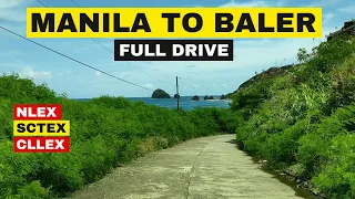 MANILA TO BALER AURORA | FULL DRIVE | VIA NLEX - SCTEX - CLLEX