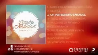 Generación 12 - Oh ven Bendito Emanuel (Audio)