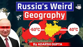 World's Coldest Place Yakutia | Why Russia's Geography is So Weird? UPSC Mains GS1