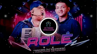 Marcynho Sensação e Tarcísio do Acordeon - ROLÊ (Vai beber, vai chorar, vai ligar)