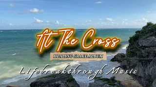 AT THE CROSS /HEALING GRACE album