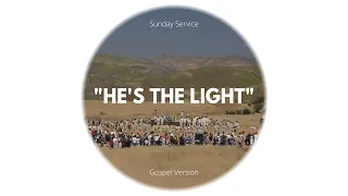 "He's The Light" - Kanye West Sunday Service Choir / Calabasas, California 05.12.2019