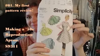 #01 Making a 1950s "Dress" Apron with Simplicity 9311.