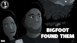 100: Bigfoot Found Them | The Confessionals