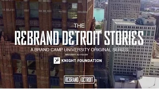 Rebrand Detroit Stories - Original Series (Episode #1)