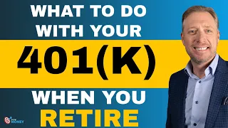 What to do with your 401k When you Retire ?  | On The Money