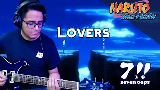 Seven Oops - Lovers (Naruto Shippuden Opening 9) | Guitar Cover