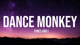 Tones and I - Dance Monkey (1 Hour Music Lyrics)