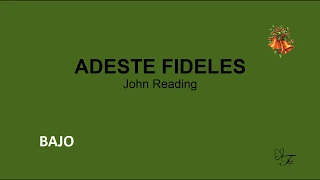 BAJO.  Adeste Fideles ( Reading)