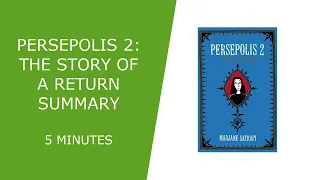 Persepolis 2: The Story of a Return Summary