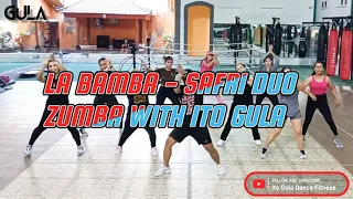 La Bamba - Safri Duo | Zumba | Zin Ito Gula | Dance Fitness