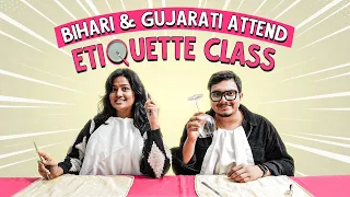Bihari & Gujarati Attend Etiquette School | Ok Tested