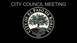 May 31,  2022 Paso Robles Special City Council Meeting