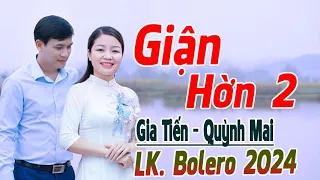 ✔️ VIDEO/MV Giận Hờn 2, Con Đường Xưa Em Đi Liên Khúc Bolero Gia Tiến Ngọt Ngào Say Đắm Nhiều Thế Hệ