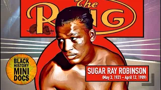 Black History Mini Docs - Sugar Ray Robinson