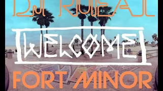 Dj Rufat ft Fort Minor - Welcome ( Love Me)  2018