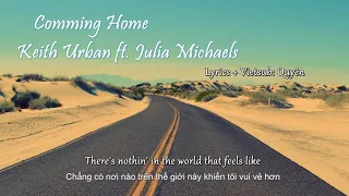 [Lyrics + Vietsub] COMING HOME - Keith Urban ft  Julia Michaels
