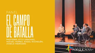 El campo de batalla - Panel | Por Su Causa 2022