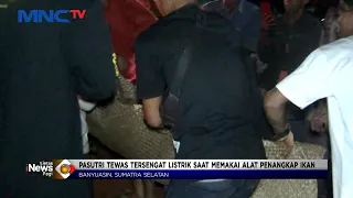 Pasutri Tewas Tersengat Listrik saat Memakai Alat Penangkap Ikan di Banyuasin #LintasiNewsPagi 19/06