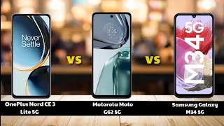 OnePlus Nord CE 3 Lite 5G vs Motorola Moto G62 5G vs Samsung Galaxy M34 5G Full Comparison