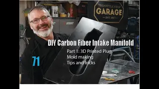 DIY Carbon Fiber Intake Manifold: 3D Printed Plug and Mold Making (Ep.71)