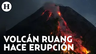 ¡Impactante! Volcán Ruang hace erupción en Indonesia y causa desalojo de 800 personas