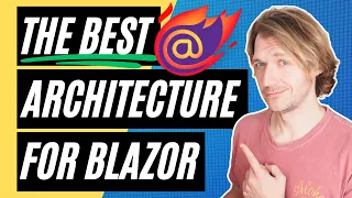 Here's the Best Architecture for Your Blazor Web Apps in .NET 8 🔥