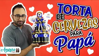 COMO HACER TORTA DE CERVEZAS | TORRE DE CERVEZAS PARA PAPÁ | DIA DEL PADRE | Amoroso Regalos