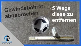 Gewindebohrer abgebrochen - 5 Wege diese zu entfernen - Werkstatttricks