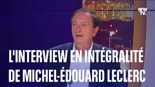 L'interview en intégralité de Michel-Édouard Leclerc