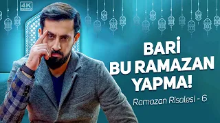 Bari Bu Ramazan Yapma! [Ramazan Risalesi 6] - Kur'an | Mehmet Yıldız