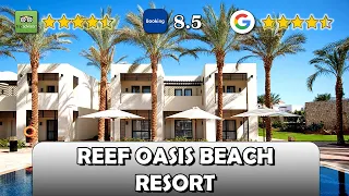 Why not? Reef Oasis Beach Resort Sharm El Sheikh Review: A 5-Star All-Inclusive Paradise in Egypt