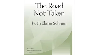 The Road Not Taken (Three-part Mixed) - Ruth Elaine Schram