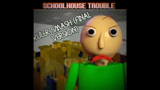 Schoolhouse Trouble - RULER SMASH
