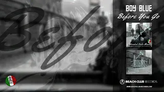 [BCR 1215] Boy Blue - Before You Go (Extended Vocal Classic Mix)