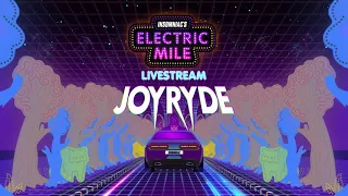 JOYRYDE at Electric Mile (February 12, 2021)