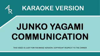 [Karaoke 21:9 ratio] Junko Yagami - Communication (Romaji)