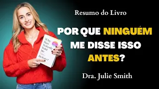 Por que ninguém me disse isso antes? - Resumo do Livro