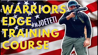 Warriors Edge Training Course WETC Tactical Training with Joseph Teti