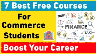 Best Free Courses for Commerce & B.Com Students | ये Courses आपके करियर को Boost कर देंगी!