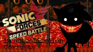 Creepypasta de Sonic forces speed Battle. La actualización corrupta.  ( especial de Halloween 🎃)