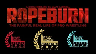 ROPEBURN : The Painful Real Life Of Pro Wrestling (Full Documentary)