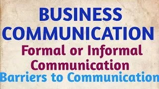 Formal Or Informal Communication And Barriers To Communication In Hindi And English