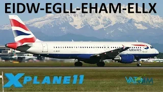 X-Plane 11 | European Fun!! | A320 B739 B738 | VATSIM | Dublin, London, Amsterdam & Luxembourg!!