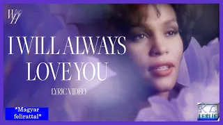 Whitney Houston - I will always love you. Magyar felirattal