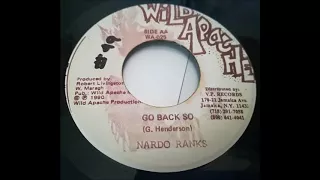 Nardo Ranks - Go Back So (1990) Poco Man Jam Riddim