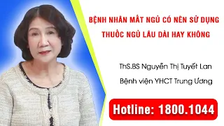 BoniSleep - Bệnh nhân mất ngủ có nên sử dụng thuốc ngủ lâu dài hay không.