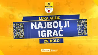 Mozzart Bet Super liga 2023/24 - 25.Kolo Najbolji igrač kola Luka Adžić