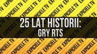 25 Lat Historii : Gry RTS
