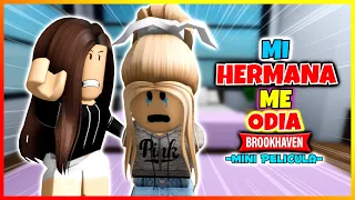 MI HERMANA ME ODIA 😭 Roblox Brookhaven rp Mini Pelicula (Historias en español con Voces)